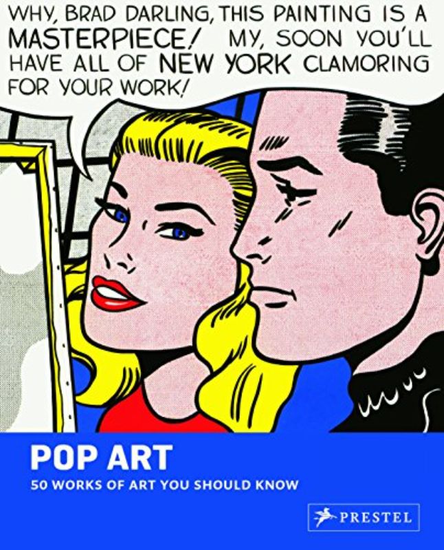 Pop Art: 50 Works of Art You Should Know (50 Works/Art You Should Know) (50 You