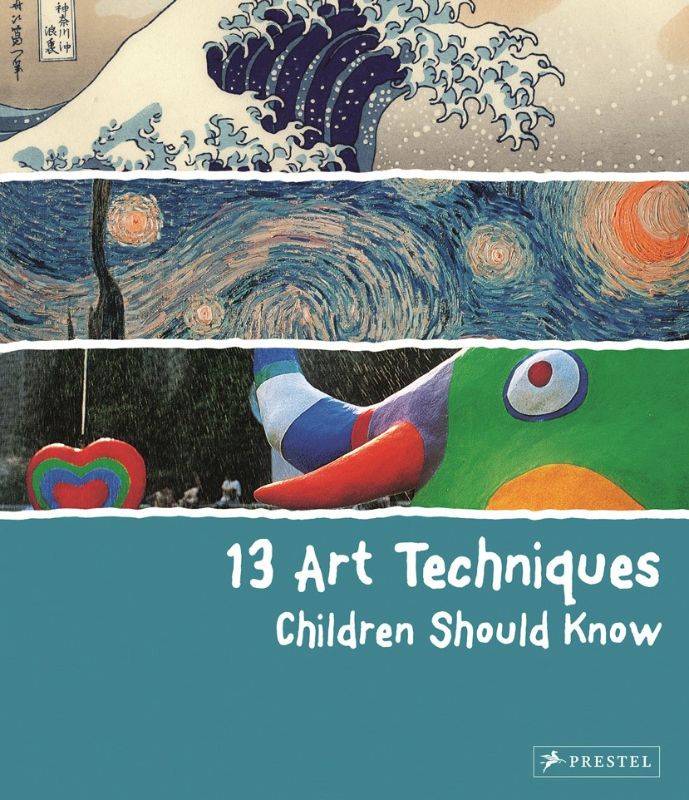 13 Art Techniques Children Should Know