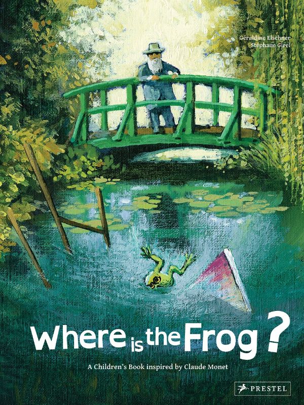 Where Is The Frog? : A Children's Book Inspired by Claude Monet