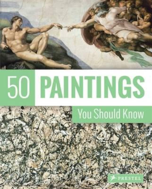 50 Paintings You Should Know