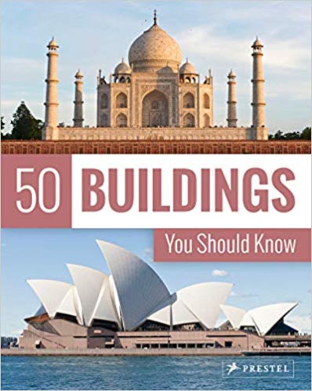 50 Buildings You Should Know