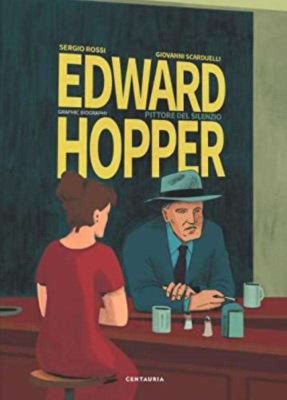 Edward Hopper : The Story Of His Life (Graphic Novel)