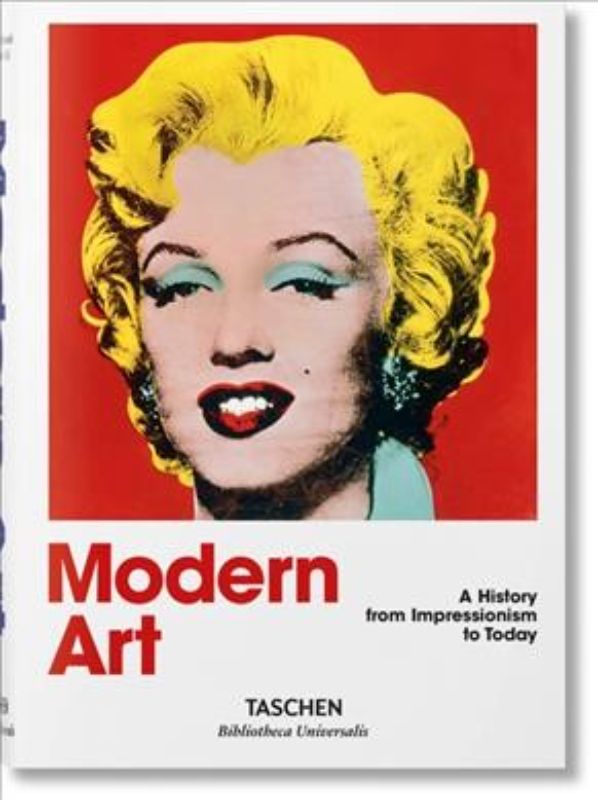 Modern Art : 1870 - 2000: Impressionism to Today