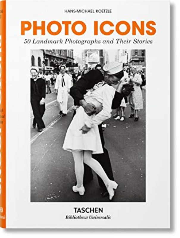 Photo Icons. 50 Landmark Photographs and Their Stories: Koetzle Hans-Michael (Bi