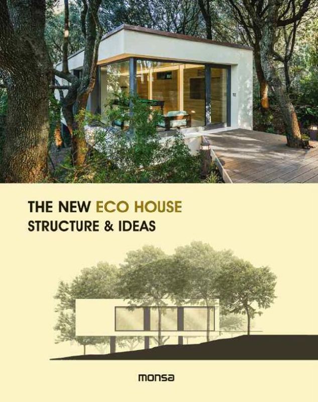 The New Eco House : Structure & Ideas