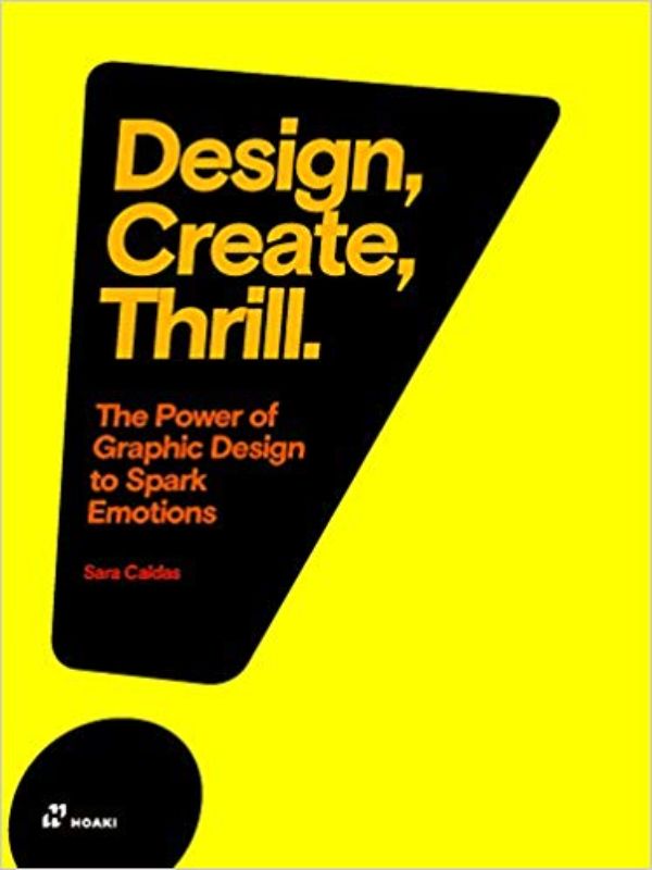 Design Create Thrill : The power of graphic design to spark emotions