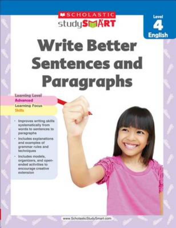 Study Smart: Write Better Sentences And Paragraphs - Level 4