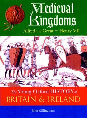 The Oxford History of Britain and Ireland: Volume 2: Medieval Kingdoms: Alfred t