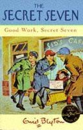 Good Work, Secret Seven (The Secret Seven Centenary Editions)