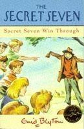 Secret Seven: 7: Secret Seven Win Through (The Secret Seven Centenary Editions)