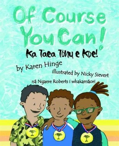 Of Course you Can / Ka Taea Tonu e Koe (Paperback)