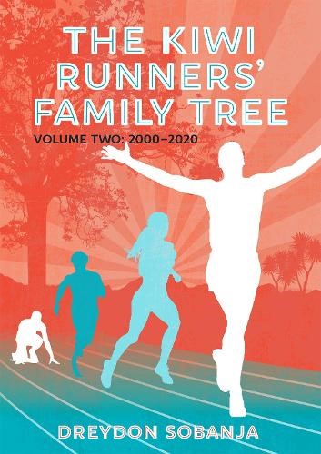 The Kiwi Runners' Family Tree: Volume Two 2000 to 2020 (Paperback)