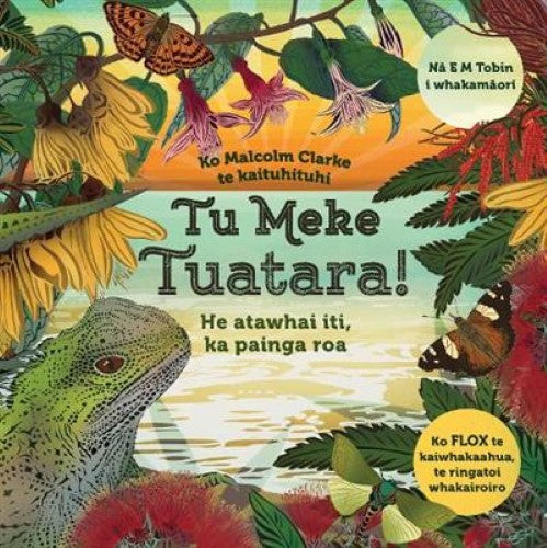 Tu Meke Tuatara! Te Reo Paperback (Paperback)