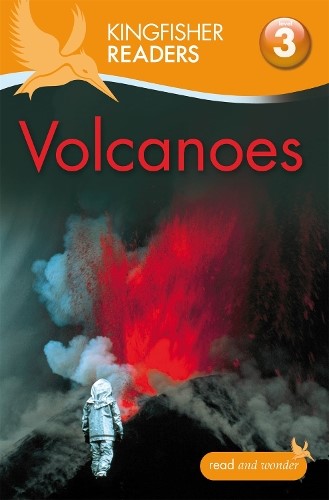 Volcanoes - Kingfisher Readers