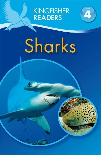 Kingfisher Readers: Sharks (Level 4: Reading Alone) (Kingfisher Readers)