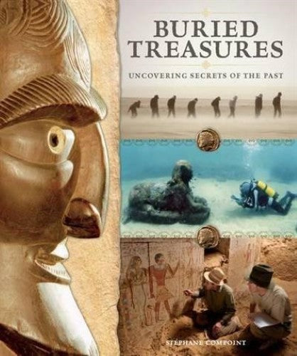 Buried Treasures: Uncovering Secrets of the Past