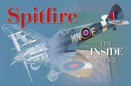 Spitfire: the Inside Story (Haynes Inside Story)