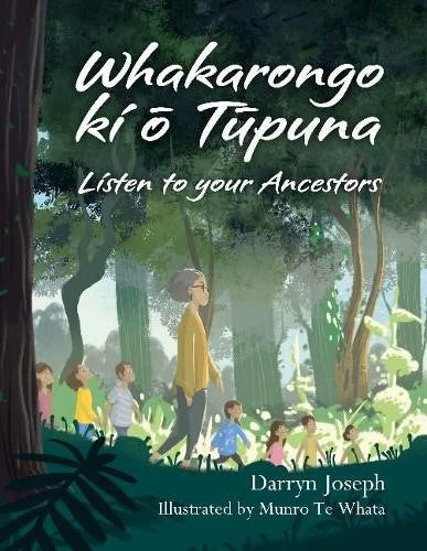 Whakarongo ki Tpuna Listen to your Ancestors