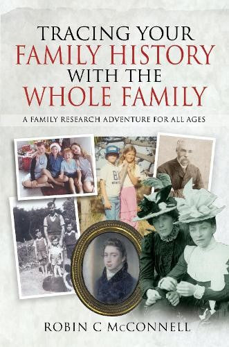 Tracing Your Family History with the Whole Family: A Family Research Adventure f