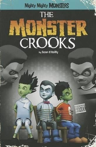 The Monster Crooks (Graphic Novel)