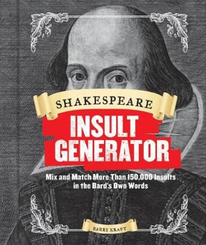 Shakespeare Insult Generator: Mix and Match More Than 150,000 Insults in the Bar