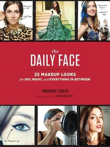 The Daily Face: 25 Makeup Looks for Day, Night, and Everything In Between!