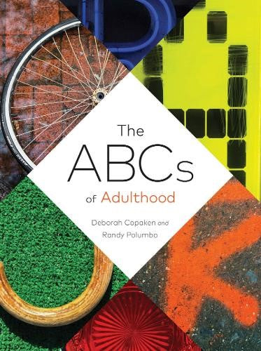 The Abcs of Adulthood: An Alphabet of Life Lessons