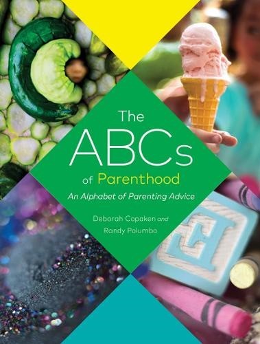 ABCs of Parenthood: An Alphabet of Parenting Advice