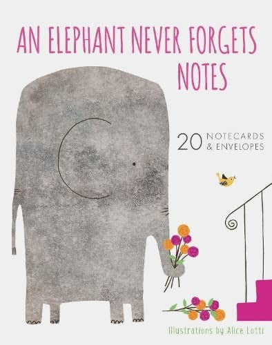 An Elephant Never Forgets Notes: 20 Notecards & Envelopes