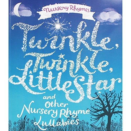 Nursery Rhymes: Twinkle, Twinkle Little Star Other Nursery Rhyme Lullabies