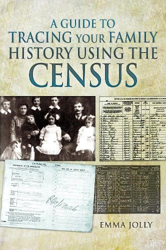 A Guide to Tracing Your Family History using the Census