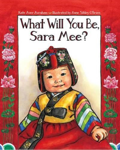 What Will You Be, Sara Mee?