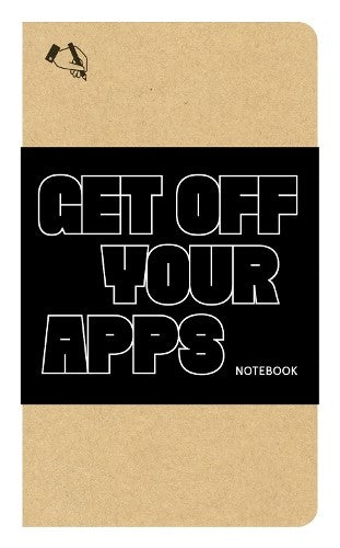 Get Off Your Apps Notebook