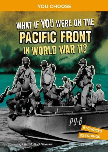 What If You Were on the Pacific Front in World War II