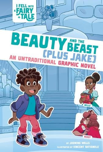 Beauty and the Beast (Plus Jake): An Untraditional Graphic Novel