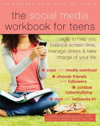 The Social Media Workbook for Teens: Skills to Help You Balance Screen Time, Man