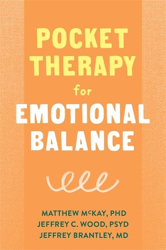 Pocket Therapy for Emotional Balance: Quick DBT Skills to Manage Intense Emotion