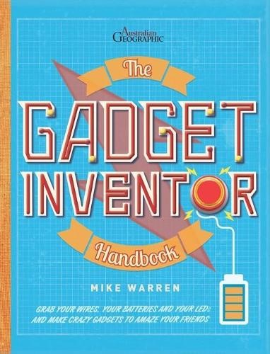 The Gadget Inventor Handbook