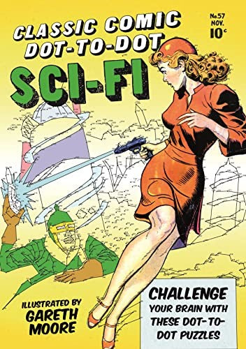 Classic Comic Dot to Dot: Sci-fi