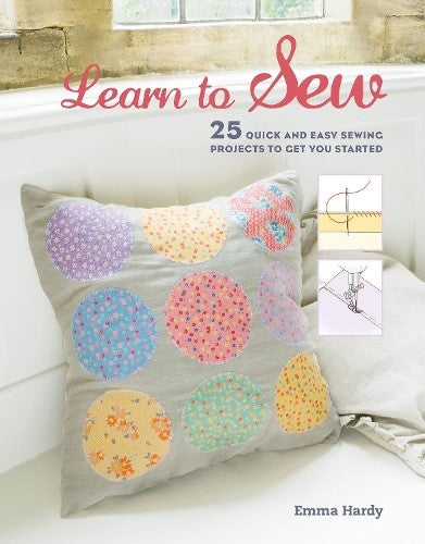 Learn to Sew: 25 quick and easy sewing projects to get you started