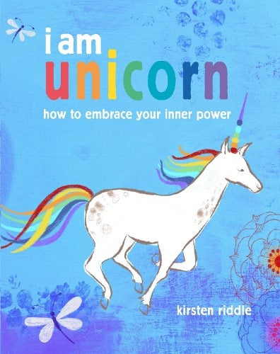 I am unicorn: How to embrace your inner power