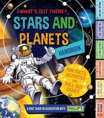 The Stars and Planets Handbook: A kid's guide (What's Out There?)