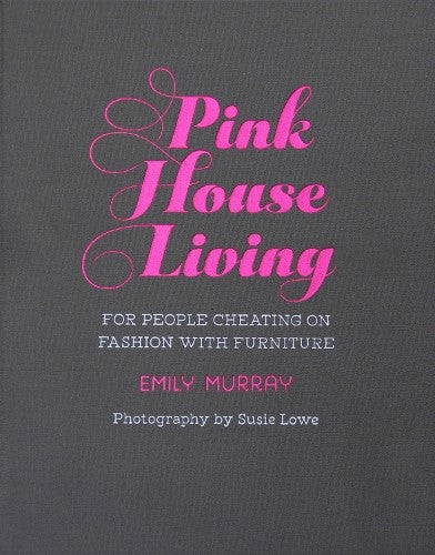 Pink House Living: For people cheating on fashion with furniture