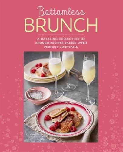 Bottomless Brunch: A Dazzling Collection of Brunch Recipes Paired with the Perfe