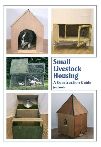 Small Livestock Housing: A Construction Guide