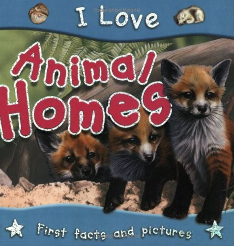 I Love Animal Homes