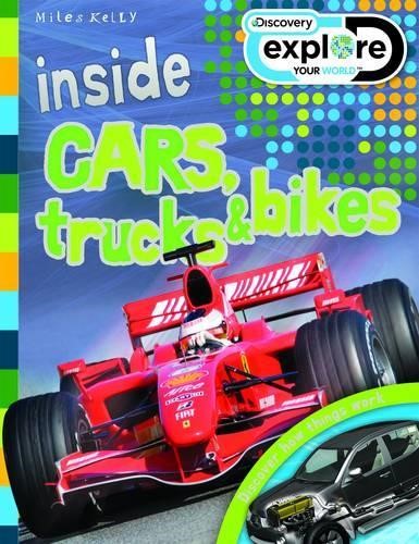 Inside Cars, Trucks and Bikes (Discovery Explore Your World)