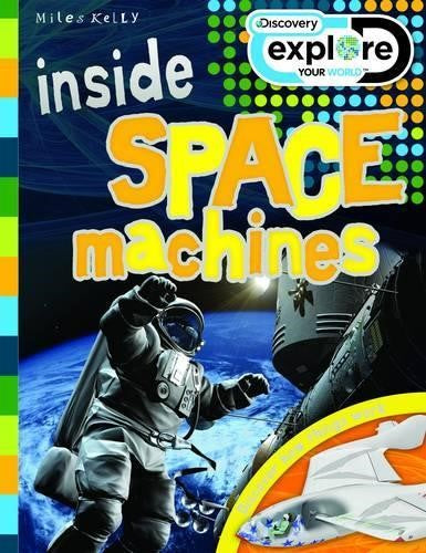 Inside Space Machines (Discovery Explore Your World)