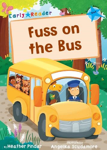 Fuss on the Bus: (Blue Early Reader)