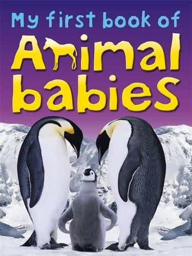 My First Book of Animal Babies